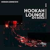 Hookah Lounge DJ's World