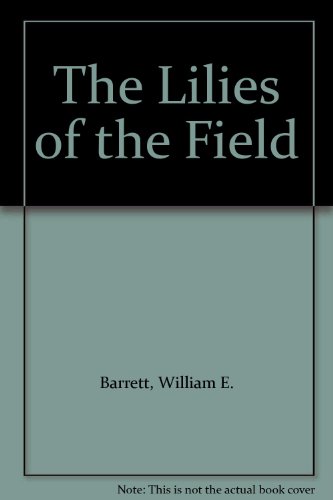 The Lilies of the Field B005KDQOPC Book Cover