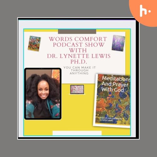 『Words Comfort Podcast Show With Dr. Lynette Lewis, Ph.D.』のカバーアート