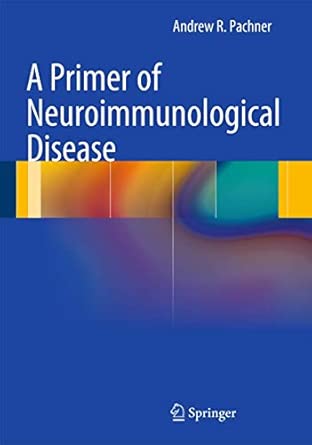 A Primer of Neuroimmunological Disease 2012th Edition book cover