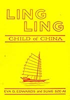 Ling Ling: Child of China B00086R1OO Book Cover