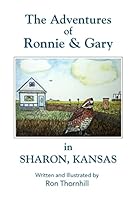 The Adventures of Ronnie and Gary in Sharon, Kansas 1518612970 Book Cover