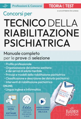 Concorsi per Tecnico della riabilitazione psichiatrica: Manuale completo per le prove di selezione