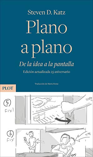 Plano a plano: De la idea a la pantalla. Edición actualizada 25 aniversario: 1 (Plot)