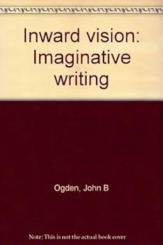Paperback Inward vision: Imaginative writing Book