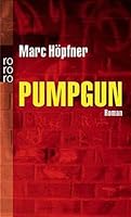 Pumpgun. 3499234173 Book Cover
