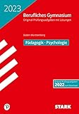 STARK Abiturprüfung Berufliches Gymnasium 2023 - Pädagogik/Psychologie - BaWü