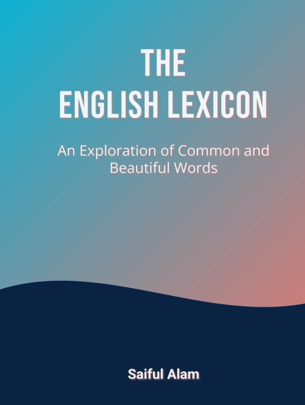 The English Lexicon: Common and Beautiful Words