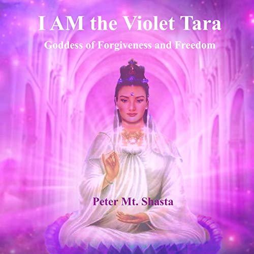 I Am the Violet Tara by Peter Mt. Shasta episode artwork