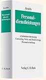 Personaldienstleistungen: Arbeitnehmerüberlassung, Contracting, Werk- und Dienstverträge, Personalvermittlung
