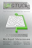 Unstuck: The Owners Manual for Success