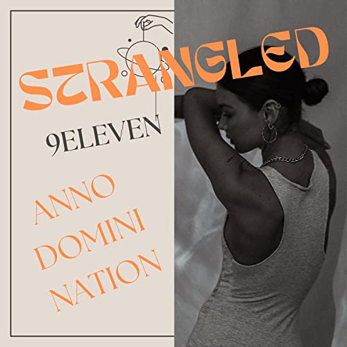 Strangled [Explicit] by 9eleven on Amazon Music - Amazon.com
