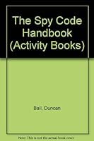The Spy Code Handbook 0001963848 Book Cover