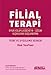 Filial Terapi: Oyun Yoluyla Ebeveyn - &Atilde;ocuk Iliskilerini G&Atilde;&frac14;&Atilde;&sect;lendirme