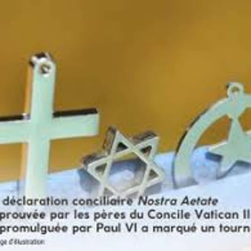 D&eacute;claration sur les relations de l'Eglise avec les religions non chr&eacute;tiennes Nostra Aetate 2