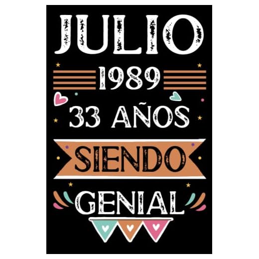 CUADERNO, Julio 1989, 33 Años Siendo Genial: 33 años. Libro de visitas, cuaderno, 110 páginas de felicitaciones, idea de regalo, regalo Para la esposa, novia, mujer, La madre