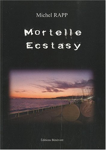 Mortelle ecstasy : Michel RAPP: Amazon.it: Libri