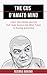 The Cus D'Amato Mind: Learn The Simple Secrets That Took Boxers Like Mike Tyson To Greatness