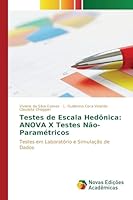 Testes de Escala Hedônica: ANOVA X Testes Não-Paramétricos: Testes em laboratório e simulação de dados 3639757467 Book Cover