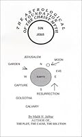The Astrological Foundation of the Christ Myth 1571540024 Book Cover