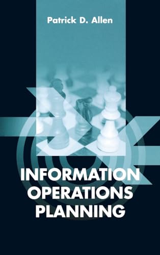 Information Operations Planning (Artech House Information Warfare Library)