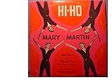 Hi Ho Mary Martin Sings and Swings