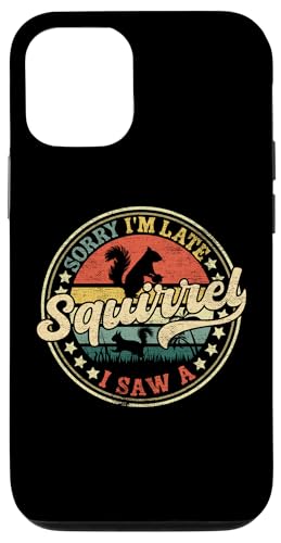 Custodia per iPhone 15 Pro Scusa Sono Late I Saw Scoiattolo Divertente Retro Vintage Detto