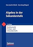 Algebra in der Sekundarstufe (Mathematik Primar- und Sekundarstufe) (German Edition) (Mathematik Primarstufe und Sekundarstufe I + II)