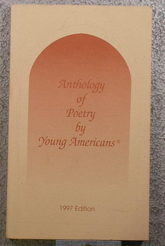 Anthology Of Poetry By Young Americans 1997 Edition