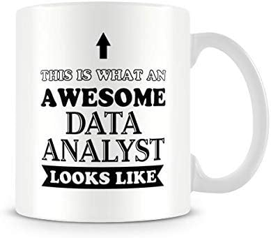 Awesome Data Analyst - Printed Funny Mug - Great Gift/Present Idea by Behind The Glass
