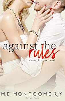 Paperback Against the Rules (Harts of Passion) Book