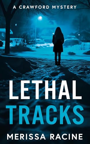 Lethal Tracks: A Crawford Mystery