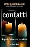 Contatti. Segnali dal mondo invisibile