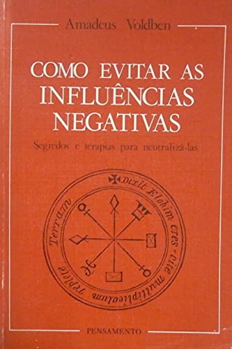 Como Evitar As Influencias Negativas