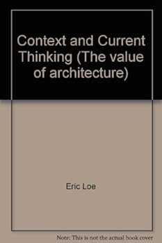 Paperback Context and Current Thinking (The value of architecture) Book