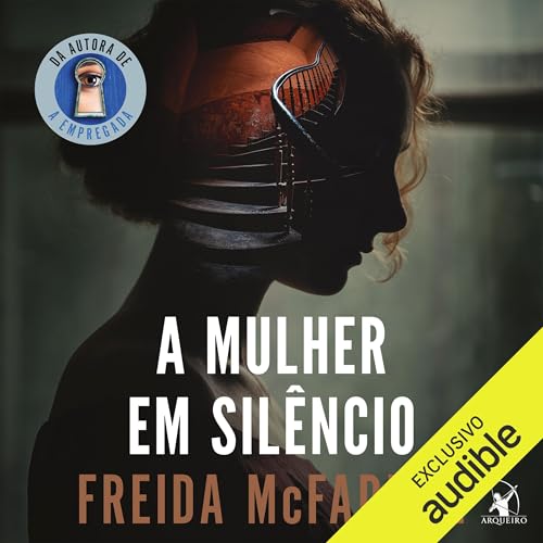 A mulher em sil&ecirc;ncio Audiolivro Por Freida McFadden, Fernanda Abreu - tradutor capa