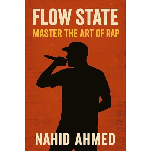Flow State: Master the Art of Rap Audiolibro Por Nahid Ahmed arte de portada