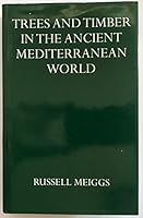 Trees and Timber in the Ancient Mediterranean World (Oxford Reprints) 0198148402 Book Cover