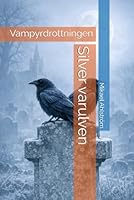 Silver varulven: Vampyrdrottningen (Swedish Edition) B0H346BP42 Book Cover