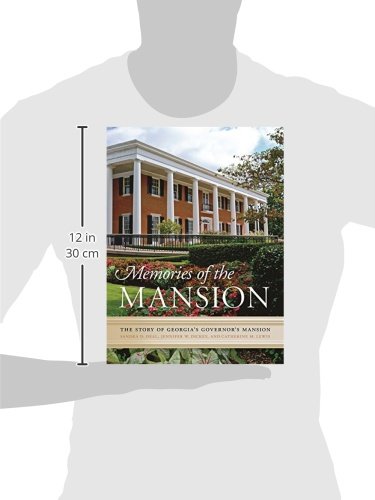 Memories of the Mansion: The Story of Georgia's Governor's Mansion Hardcover – October 1, 2015 - Image 3