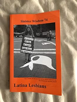 Unknown Binding Sinister Wisdom 74: Latina Lesbians Book