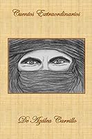 Cuentos Extraordinarios de Az�lea Carrillo 1500158305 Book Cover
