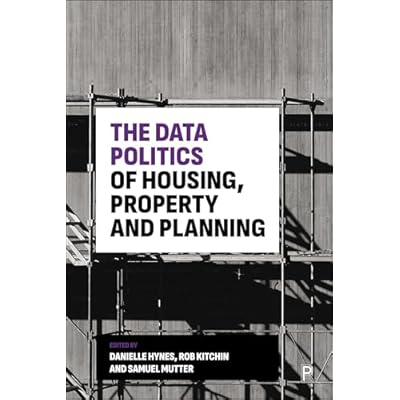 The Data Politics of Housing, Property and Planning