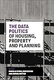 The Data Politics of Housing, Property and Planning