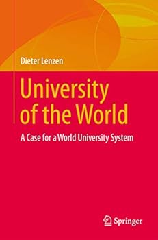 Paperback University of the World: A Case for a World University System Book