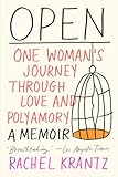 Open: One Woman's Journey Through Love and Polyamory