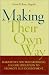 Making Their Own Way: Narratives for Transforming Higher Education to Promote Self-Development