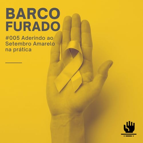 #005 Aderindo ao Setembro Amarelo na pr&aacute;tica