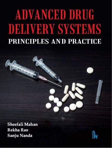 Advanced Drug Delivery Systems: Principles and Practice