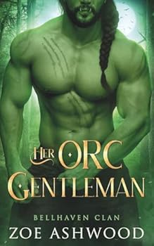 Her Orc Gentleman (Black Bear Clan)